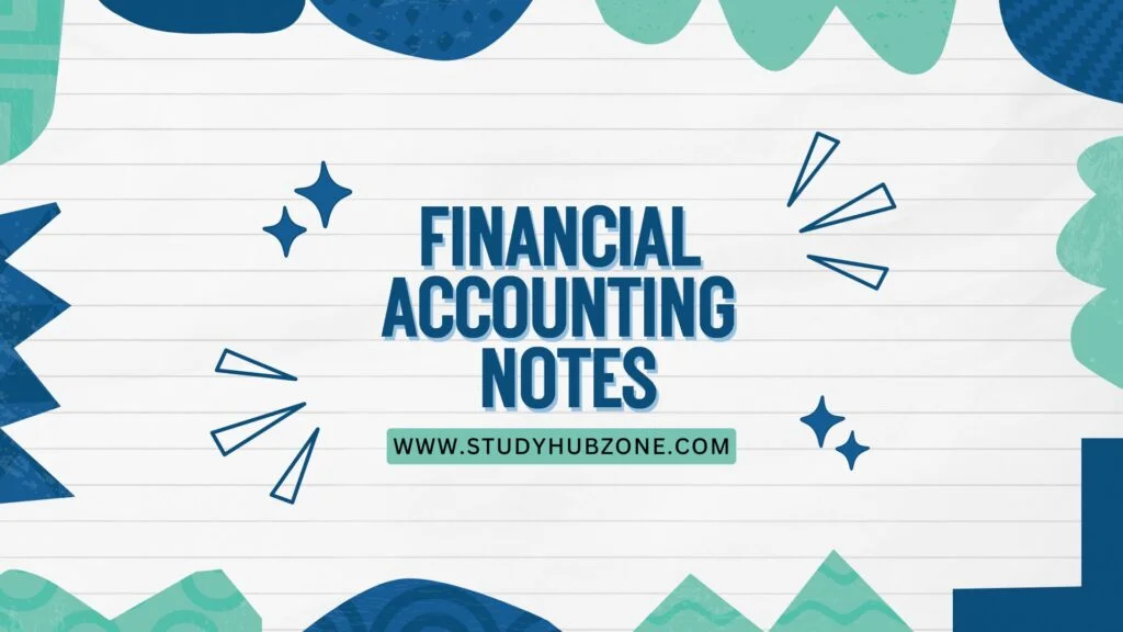Financial accounting Notes