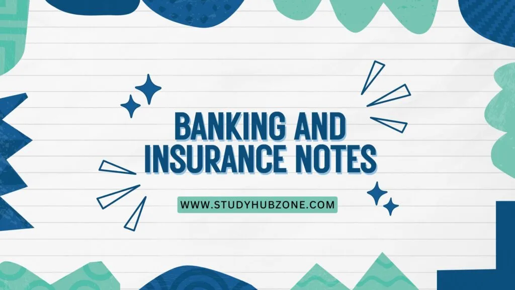 Banking and Insurance Notes