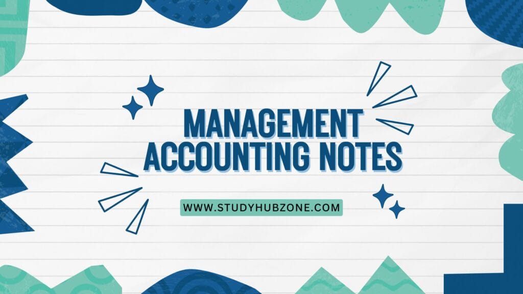 Management Accounting Notes