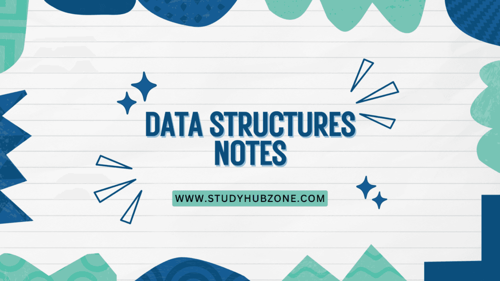 Data Structures Notes