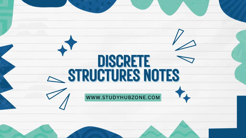 Discrete structures Notes