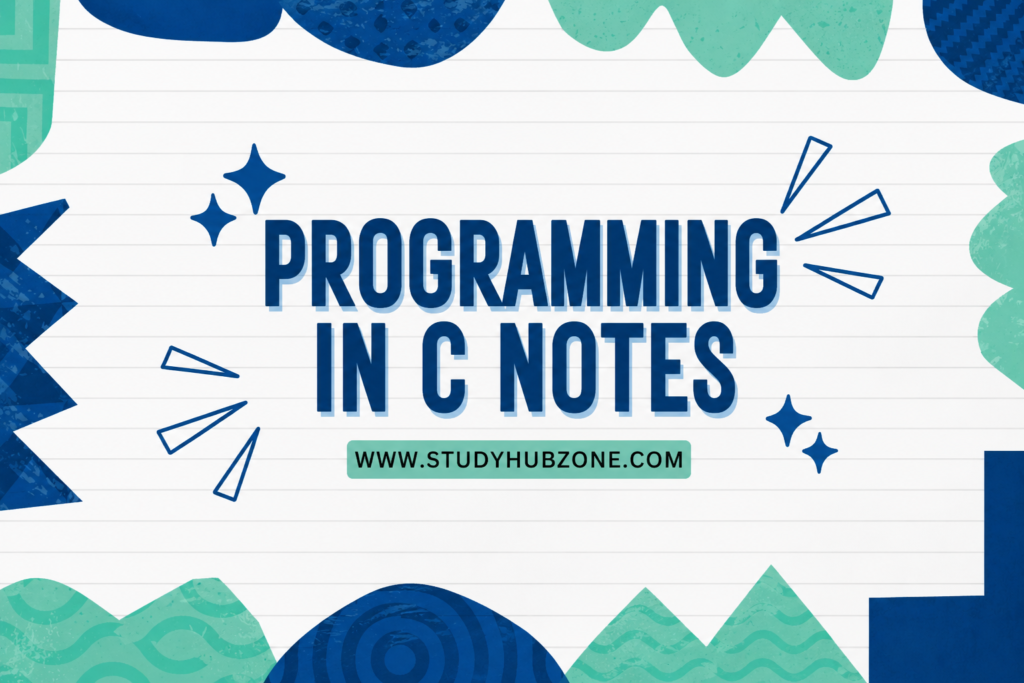 Programming in C Notes