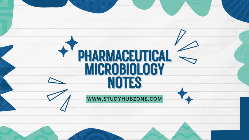 Pharmaceutical Microbiology Notes