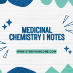 Medicinal Chemistry I Notes