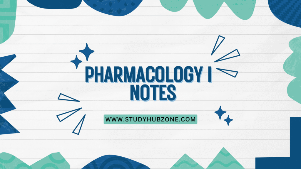 Pharmacology I Notes
