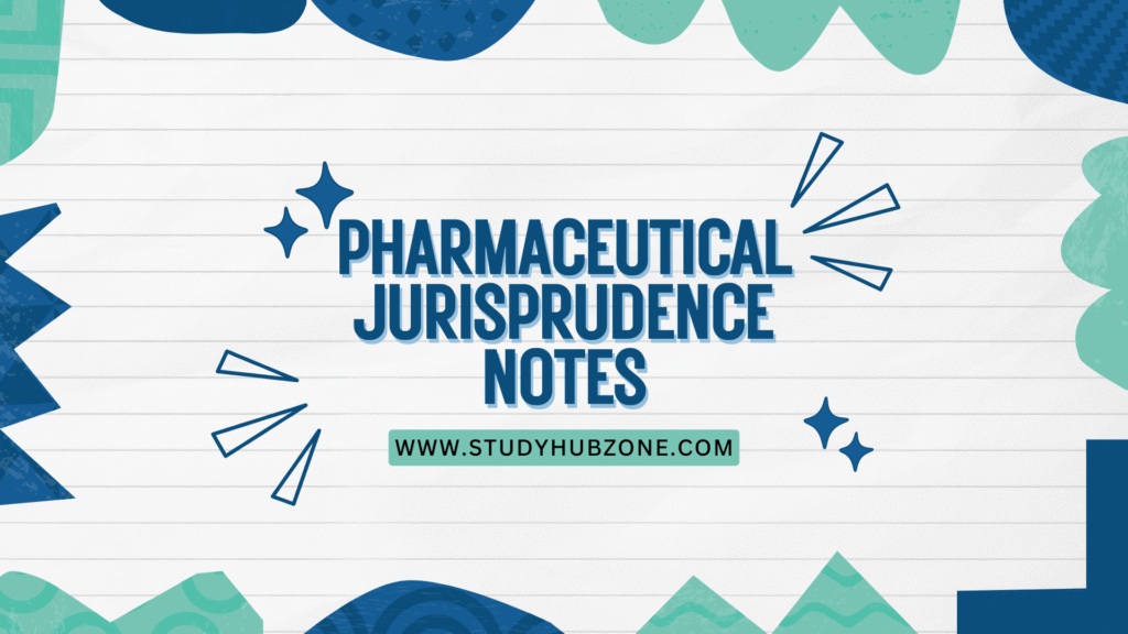 Pharmaceutical Jurisprudence Notes
