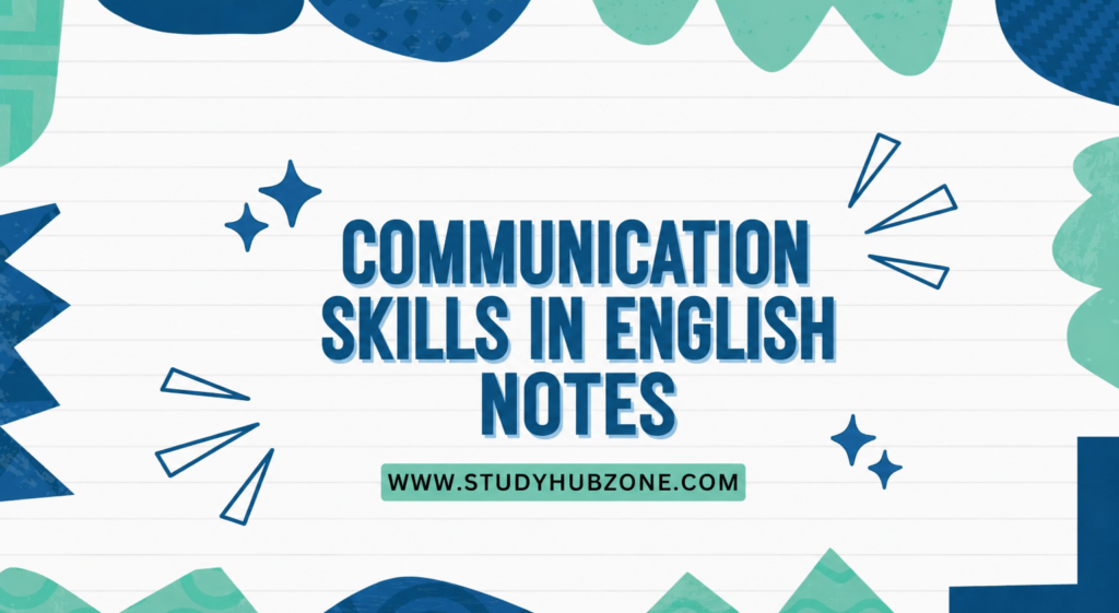Communication Skills in English Notes