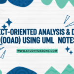 Object-Oriented Analysis & Design (OOAD) Using UML Notes